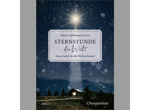 9783896155702 - Sternstunde der Welt - Chorpartitur - Werner Hoffmann Kartoniert (TB)