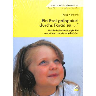 9783896397768 - Ein Esel galoppiert durchs Paradies - Musikalische Hörfähigkeiten von Kindern im Grundschulalter