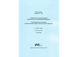 9783896461834 - Archäologische Arbeitsgemeinschaft Ostbayern  West- und Südböhmen   Fines Transire Archäologische Arbeitsgemeinschaft Ostbayern  West- und Südböhmen   Oberösterreich Taschenbuch