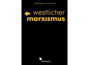 9783896570833 - Westlicher Marxismus - Diethard Behrens Kornelia Hafner Kartoniert (TB)