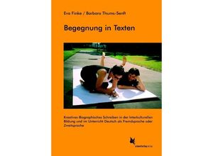 9783896578044 - Begegnung in Texten - Barbara Thums-Senft Eva Finke Kartoniert (TB)