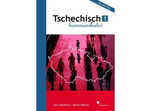 9783896578631 - Tschechisch kommunikativ Bd1 Lehrbuch m 2 Audio-CDs - Jana Maidlová Marek Nekula Taschenbuch