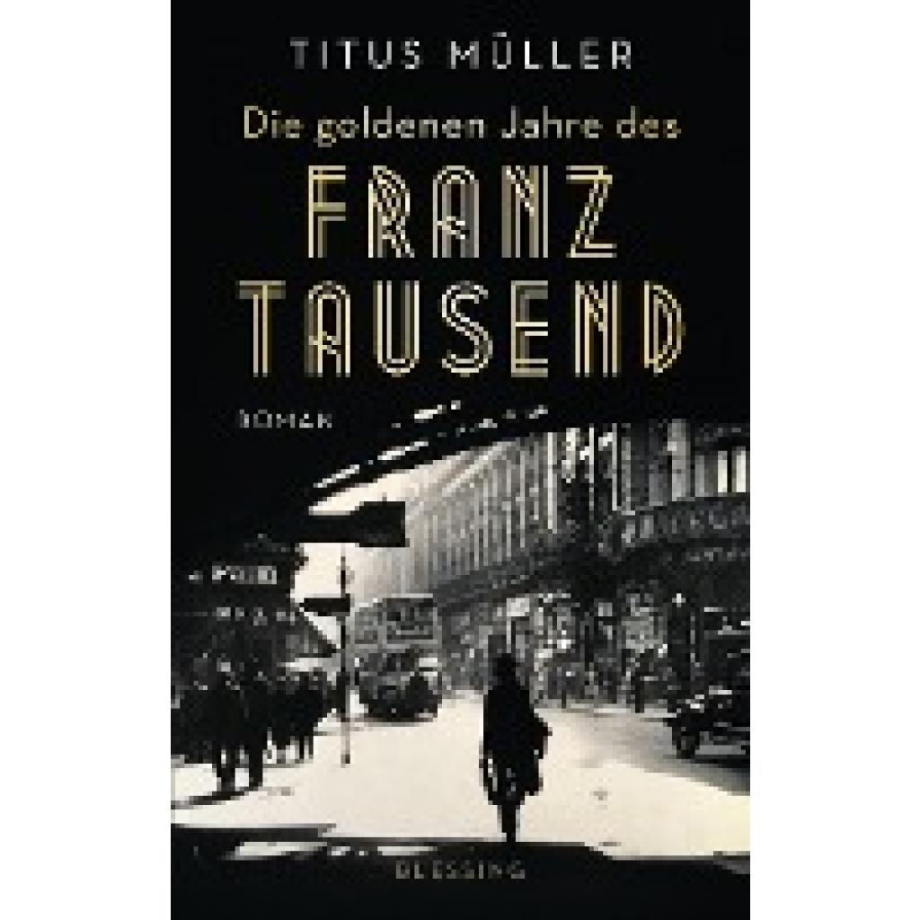 9783896676177 - Müller Titus Die goldenen Jahre des Franz Tausend