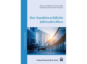 9783896737540 - Der handelsrechtliche Jahresabschluss - Thomas Schildbach Thomas Stobbe Christoph Freichel Katrin Hamacher Kartoniert (TB)