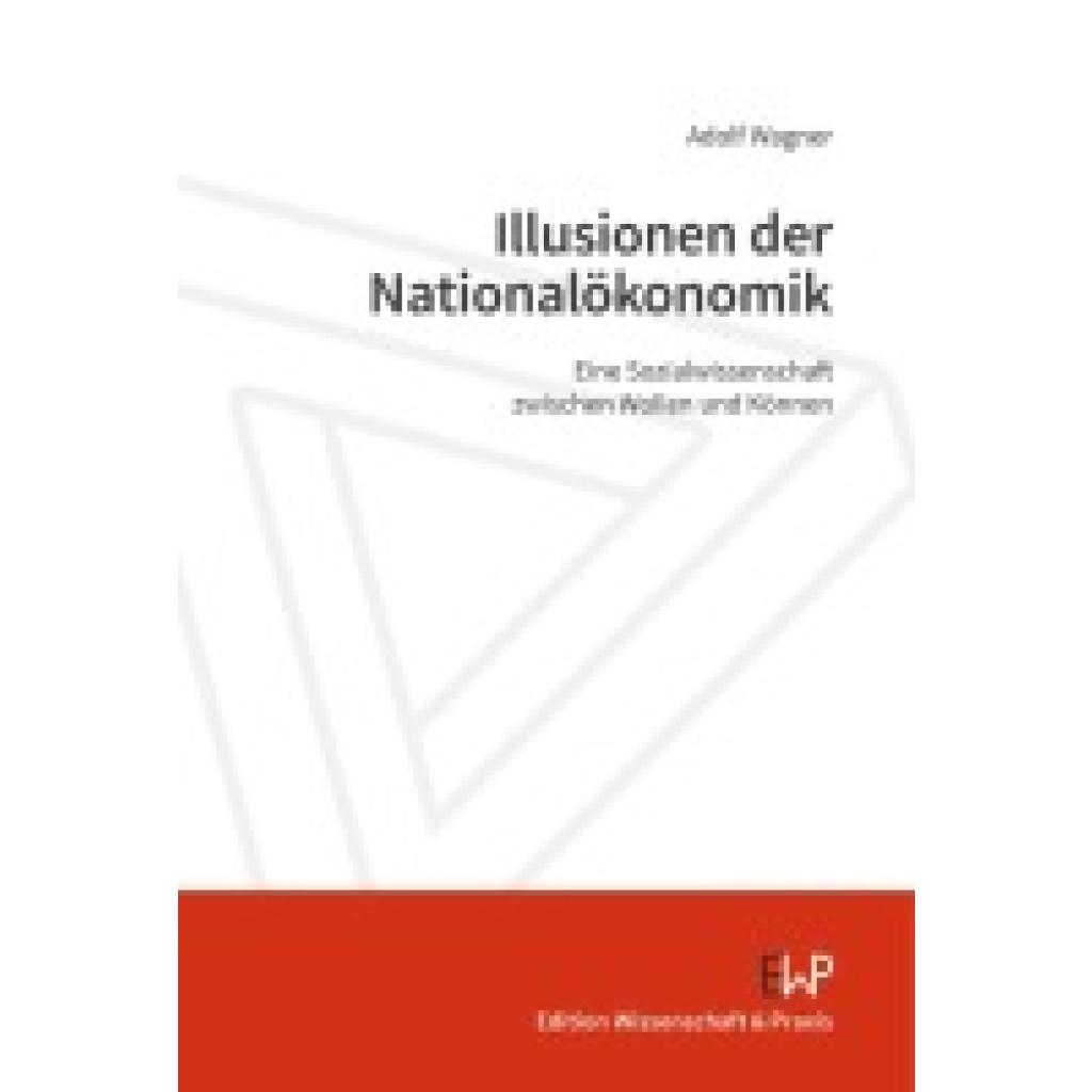 9783896738042 - Wagner Adolf Illusionen der Nationalökonomik