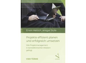 9783896806185 - Projekte effizient planen und erfolgreich umsetzen - Erwin Hettich Ansgar Stüfe Kartoniert (TB)