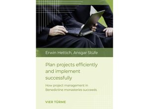 9783896806192 - Plan projects efficiently and implement successfull - Erwin Hettich Ansgar Stüfe Kartoniert (TB)