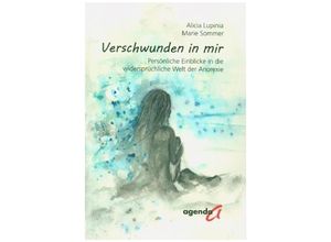 9783896886675 - Verschwunden in mir - Alicia Lupinia Marie Sommer Kartoniert (TB)