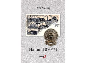 9783896887825 - Hamm 1870 71 - Dirk Ziesing Kartoniert (TB)