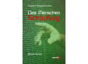 9783896888105 - Des Menschen Schöpfung - Wippermann Hubert Kartoniert (TB)