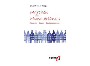 9783896888242 - Märchen des Münsterlands - Oliver Geister Kartoniert (TB)