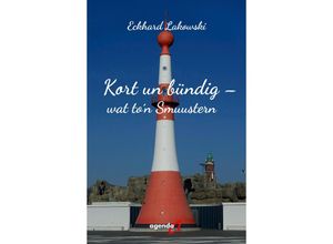 9783896888358 - Kort un bündig - wat to
 Smuustern - Eckhard Lakowski Kartoniert (TB)