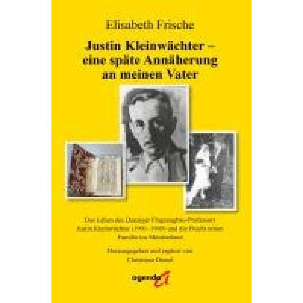 9783896888457 - Frische Elisabeth Justin Kleinwächter - eine späte Annäherung an meinen Vater