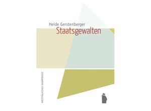 9783896910905 - Staatsgewalten - Gerstenberger Heide Gebunden