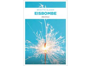 9783897055148 - Eisbombe - Brigitte Glaser Kartoniert (TB)