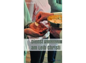 9783897106369 - Dienst am Leib Christi - Michael Kunzler Kartoniert (TB)