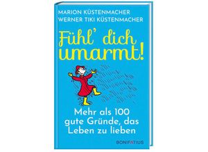 9783897108875 - Fühl dich umarmt - Marion Küstenmacher Werner Tiki Küstenmacher Gebunden