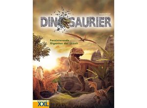 9783897363557 - Dinosaurier - Faszinierende Giganten der Urzeit - Joachim Künzel Gebunden