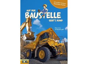 9783897366350 - Auf der Baustelle geht´s rund - mit großem farbigem Baustellen-Poster m 1 Beilage Gebunden