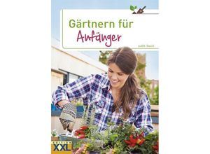 9783897368705 - Judith Starck - GEBRAUCHT Gärtnern für Anfänger Obst Gemüse und Kräuter aus eigenem Anbau - Preis vom 28082023 050752 h