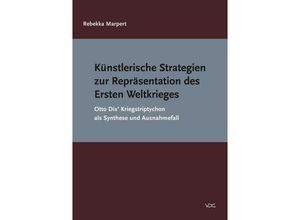 9783897399082 - Künstlerische Strategien zur Repräsentation des Ersten Weltkrieges - Rebekka Marpert Kartoniert (TB)