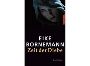 9783897413887 - CRiMiNA   Zeit der Diebe - Eike Bornemann Kartoniert (TB)