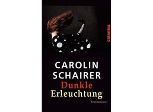 9783897414235 - CRiMiNA   Dunkle Erleuchtung - Carolin Schairer Gebunden