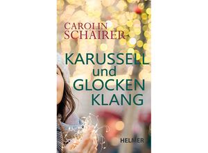 9783897414730 - Karussell und Glockenklang - Carolin Schairer Kartoniert (TB)