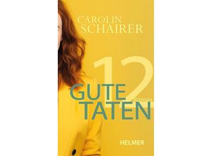 9783897414792 - Zwölf gute Taten - Carolin Schairer