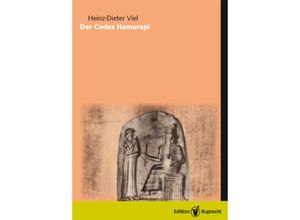 9783897442061 - Der Codex Hammurapi - Heinz-Dieter Viel Gebunden