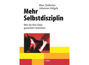 9783897491373 - Mehr Selbstdisziplin - Marc Stollreiter Johannes Völgyfy Gebunden