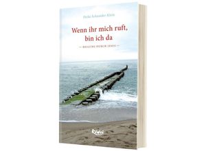 9783897583405 - Wenn ihr mich ruft bin ich da - Heike Schneider-Klein Leinen