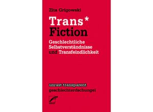 9783897711358 - Trans* Fiction - Zita Grigowski Kartoniert (TB)