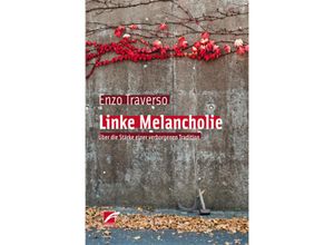 9783897712652 - Linke Melancholie - Enzo Traverso Kartoniert (TB)