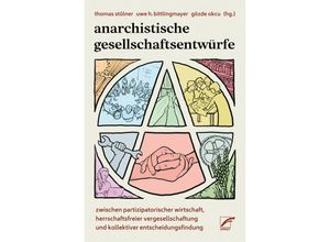 9783897713697 - Anarchistische Gesellschaftsentwürfe Kartoniert (TB)