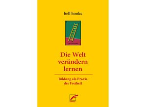 9783897713710 - Die Welt verändern lernen - Bell Hooks Kartoniert (TB)