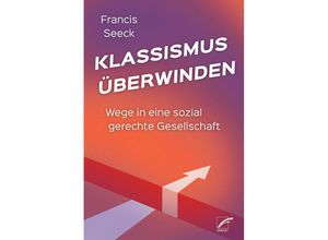 9783897713802 - Klassismus überwinden - Francis Seeck Kartoniert (TB)