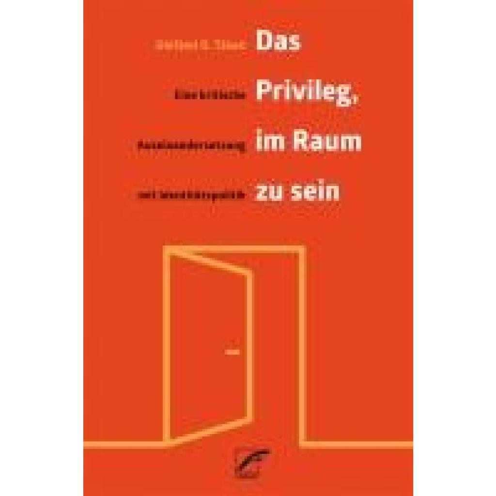 9783897716292 - Táíwò Olúf¿mi O Das Privileg im Raum zu sein 9783897716292 - Táíwò Olúf¿mi O Das Privileg im Raum zu sein