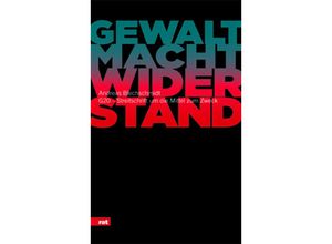 9783897718296 - Andreas Blechschmidt - GEBRAUCHT Gewalt Macht Widerstand G20 – Streitschrift um die Mittel zum Zweck (Reihe antifaschistische Texte) - Preis vom 10062023 050725 h