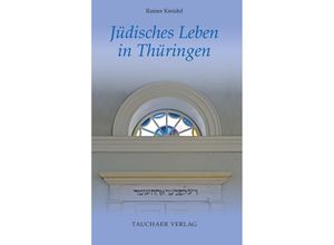 9783897723214 - Jüdisches Leben in Thüringen - Rainer Kreidel Gebunden