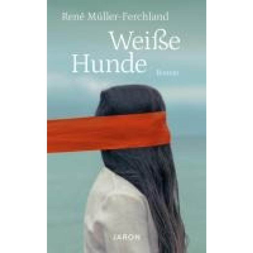 9783897734050 - Müller-Ferchland René Weiße Hunde