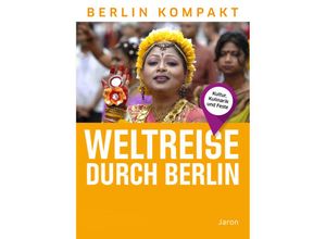 9783897734425 - Berlin kompakt   Weltreise durch Berlin - Tabea Pauli Anna Muß Paula Reuß Kartoniert (TB)