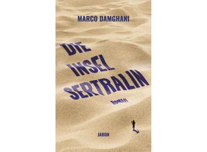 9783897738966 - Die Insel Sertralin - Marco Damghani Gebunden