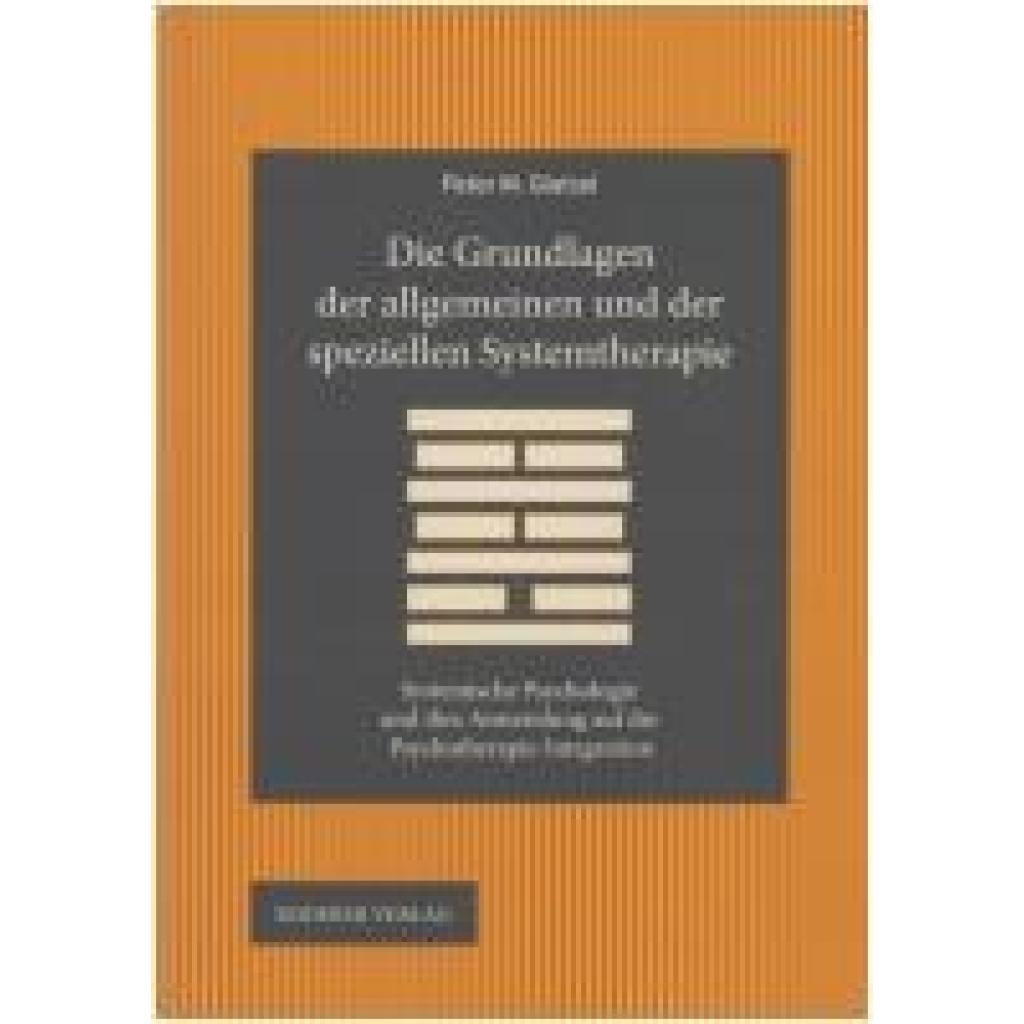 9783897839939 - Glatzel Peter M Die Grundlagen der allgemeinen und der speziellen Systemtherapie