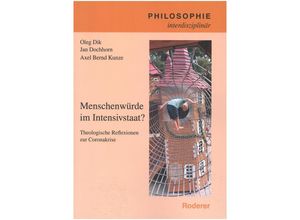 9783897839984 - Menschenwürde im IntensivstaaT - Oleg Dik Jan Dochhorn Axel Bernd Kunze Taschenbuch