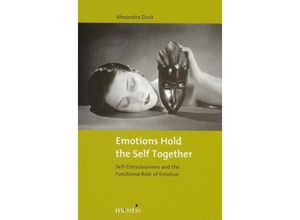 9783897857049 - Emotions Hold the Self Together - Alexandra Zinck Kartoniert (TB)