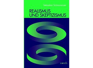 9783897857230 - Realismus und Skeptizismus - Sebastian Schmoranzer Kartoniert (TB)