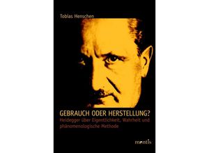 9783897857247 - Gebrauch oder Herstellung? - Tobias Henschen Kartoniert (TB)