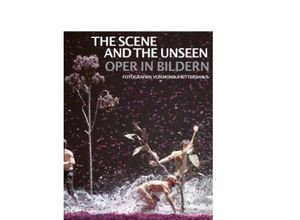 9783897906693 - The Scene and the Unseen - Barrie Kosky Dirk Allgaier Gebunden