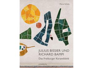 9783897906976 - Julius Bissier und Richard Bampi - Maria Schüly Kartoniert (TB)